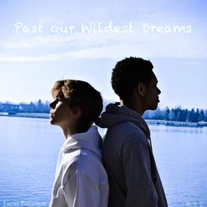 Past our Wildest Dreams (feat. M. A. C.)