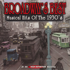 Broadway's Best Musical Hits of the 1930's