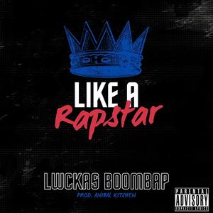 Like a Rapstar (Explicit)