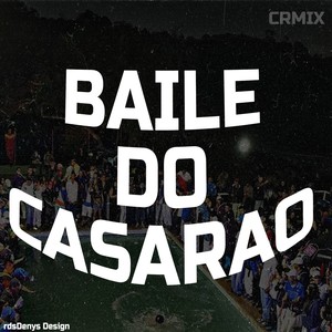 BAILE DO CASARÃO (Remix) [Explicit]