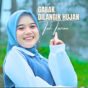 Gabak Dilangik Hujan Tak Turun