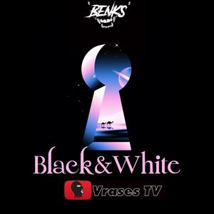 Black & White (Explicit)