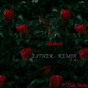 Esther (feat. Gathuto) [Remix]