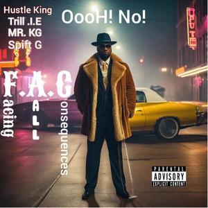 Oooh! No! (feat. Trill I.E, Mr. KG & Spift G) [Explicit]