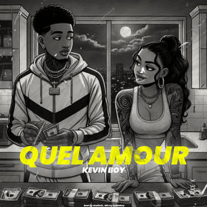 Quel Amour (Explicit)