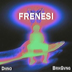 Frenesí (Explicit)