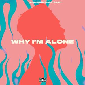 Why I'm Alone