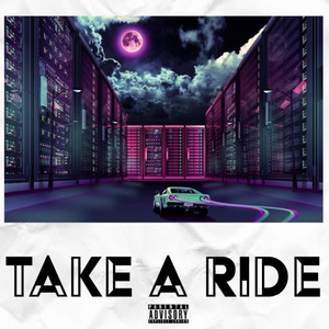 TAKE A RIDE