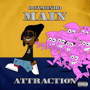 Main Attraction (Explicit)