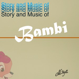 Story and Music of Bambi (Original Soundtrack from "Bambi")