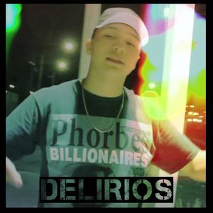 Delirios (Explicit)
