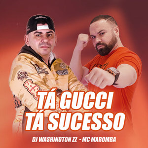 Tá Gucci Tá Sucesso