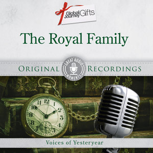 Great Audio Moments, Vol.23: The Royal Family
