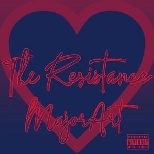 The Resistance (Explicit)