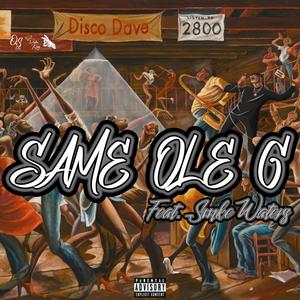 Same Ole G (feat. SmkeWaters) (Explicit)