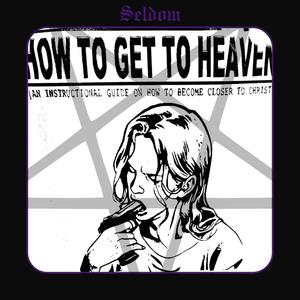 How to Get to Heaven (Demo) [Explicit]