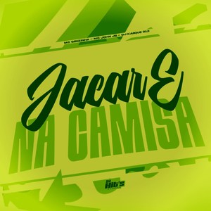 Jacaré na Camisa (Explicit)