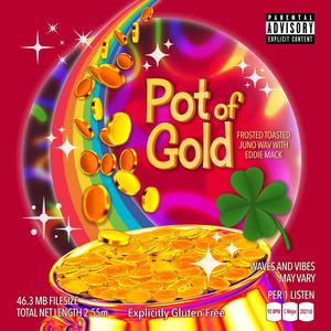 Pot of Gold (feat. Eddie Mack) [Explicit]