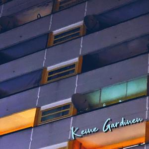 Keine Gardinen (Explicit)