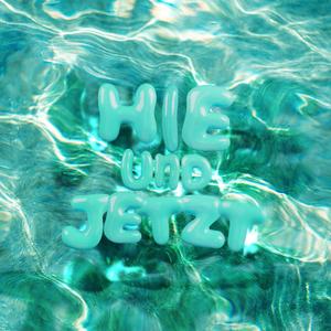HIE UND JETZT (feat. Z The Freshman)