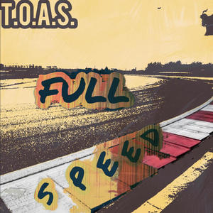 T.O.A.S. Full Speed (Explicit)