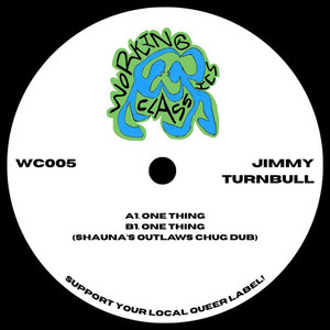 One Thing (Shauna's Outlaws Chug Dub)