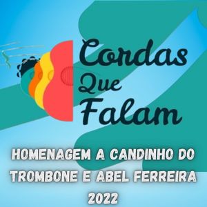 Homenagem a Candinho do Trombone e Abel Ferreira 2022