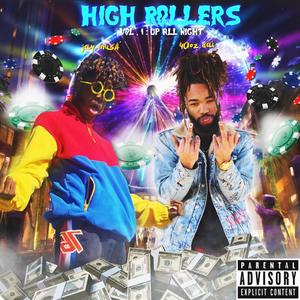 High Rollers VOL 1: UP ALL NIGHT (Explicit)