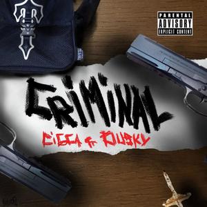 CRIMINAL (feat. Dusky) [Explicit]