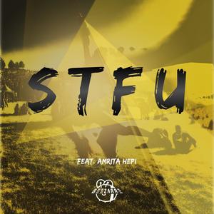 STFU (Explicit)