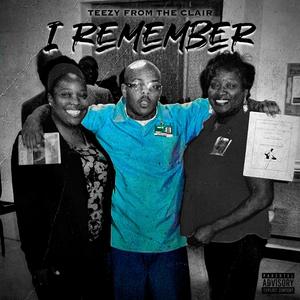 I Remember (Explicit)