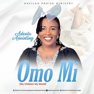 Omo Mi (My Children, My World)