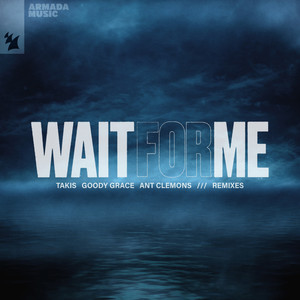 Wait For Me (feat. Goody Grace & Ant Clemons) (Chicho Extended Remix)