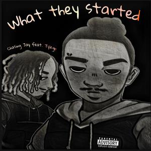 What They Started (Explicit)