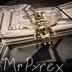 Mr. Pyrex (Explicit)