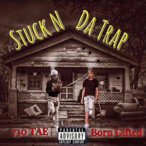 Stuck N Da Trap (Explicit)