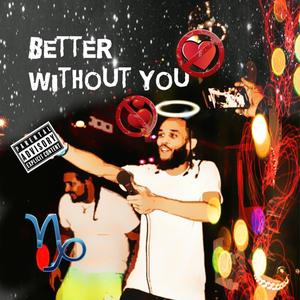 Better Without You (Explicit)