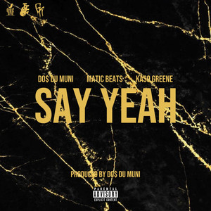 Say Yeah (Explicit)