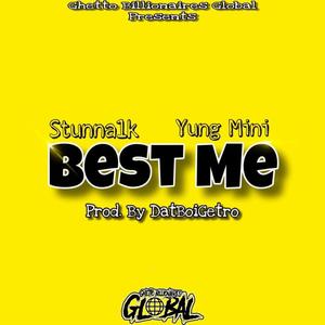 Best Me (feat. Yung Mini) [Explicit]