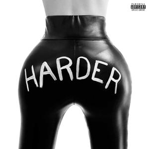 Harder (Explicit)