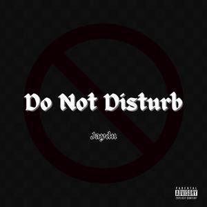 Do Not Disturb (Explicit)