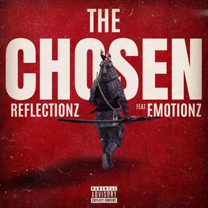 The Chosen (feat. Emotionz) [Explicit]