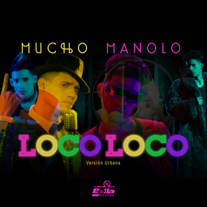 Loco Loco (Version Urbana)
