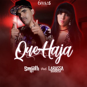 Que Haja (Explicit)