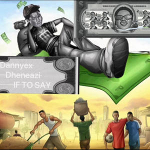 If to say (feat. Dheneazi)