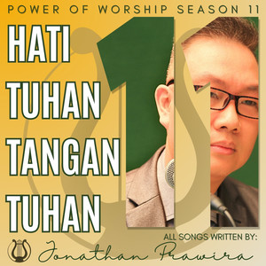 Power Of Worship Season 11 - Hati Tuhan Tangan Tuhan