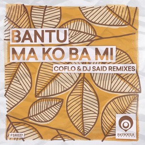 Ma Ko Ba Mi (Coflo & DJ Said Remixes)