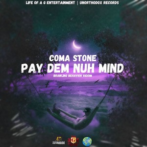 Pay Dem Nuh Mind (Explicit)