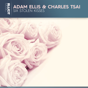 Six Stolen Kisses (Extended Mix)