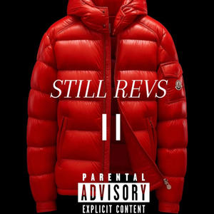 Still Revs II (Explicit)